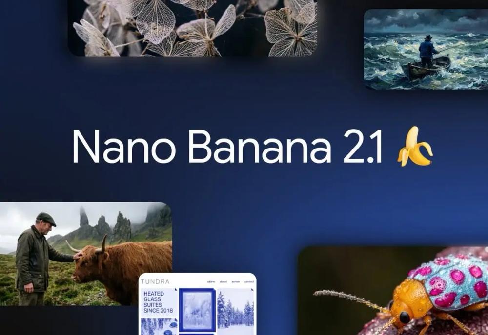 谷歌 Nano Banana 2.1 上线：蒙版精准改图，主体不再跑偏